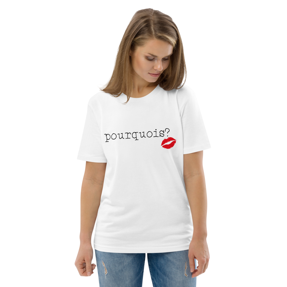 POURQUOIS? - Magnifique T-shirt unisexe en coton biologique avec un motif imprimé