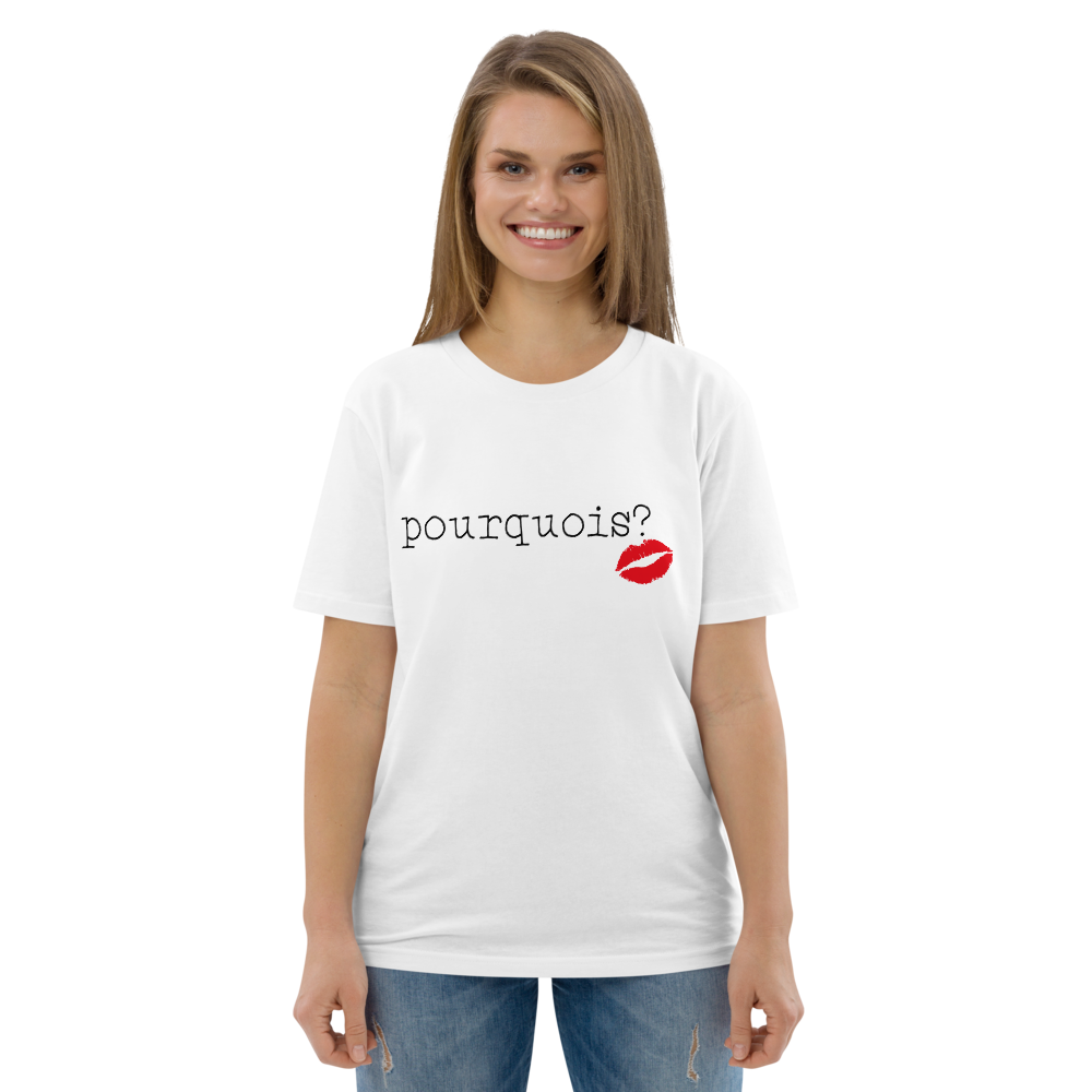 POURQUOIS? - Magnifique T-shirt unisexe en coton biologique avec un motif imprimé