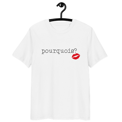 POURQUOIS? - Magnifique T-shirt unisexe en coton biologique avec un motif imprimé